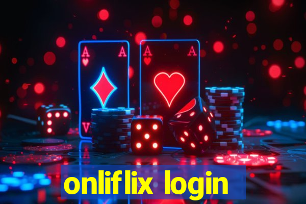 onliflix login